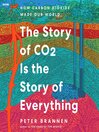 The Story of CO2 Is the Story of Everything
